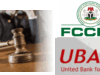 Court Declares Banks Answerable to FCCPC, Slams UBA with N2m Fine